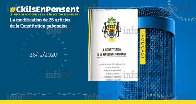 #Ckilsenpensent : la modification de 26 articles de la Constitution gabonaise