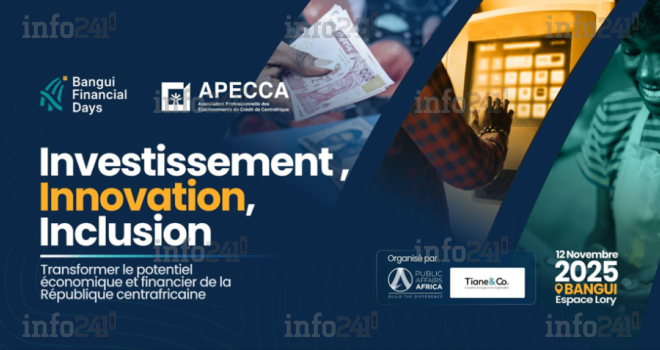 Bangui Financial Days 2025&nbsp;: la Centrafrique veut devenir le nouveau hub financier d’Afrique centrale