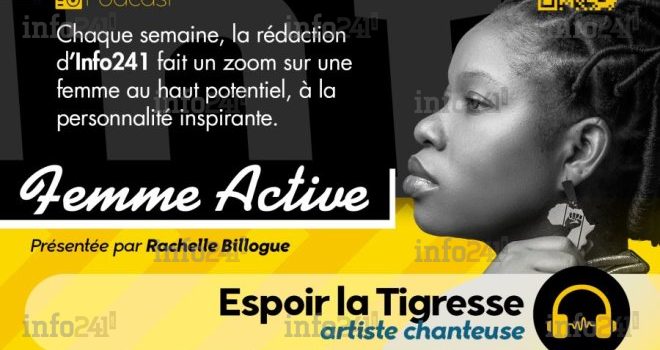 Femme active #9 avec Espoir la Tigresse